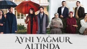 Aynı Yağmur Altında dizi konusu ve oyuncuları: ATV yeni dizisi Aynı Yağmur Altında uyarlama mı, nerede çekiliyor
