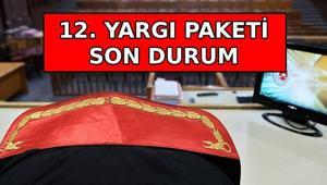12. YARGI PAKETİ SON DURUM | 12. yargı paketi ne zaman çıkacak 12. yargı paketi maddeleri neler, af var mı, yok mu