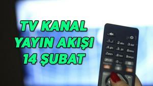 TV KANAL YAYIN AKIŞI 14 ŞUBAT Bu akşam TVde hangi dizi ve filmler var Kanal D, TRT 1, Star TV, Show TV, ATV, NOW TV, TV8 kanal yayın akışı listesi...