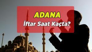 ADANA İFTAR SAATİ 2026: Adanada iftar saati kaçta, oruç saat kaçta açılacak Diyanet Adana iftar vakti
