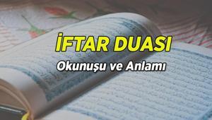 İFTAR DUASI ARAPÇA TÜRKÇE OKUNUŞU VE ANLAMI: Oruç açarken hangi dua okunur Diyanet iftar duası anlamı