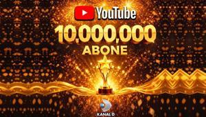 Kanal D YouTubeda 10 milyon aboneye ulaştı