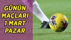 BUGÜNÜN MAÇ TAKVİMİ VE SAATLERİ 1 MART PAZAR 2026: Bugün kimin maçı var, saat kaçta, hangi kanalda