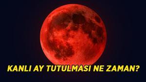 KANLI AY TUTULMA SAATİ: Kanlı ay tutulması ne zaman, saat kaçta Kanlı ay tutulması nereden izlenebilecek, Türkiyeden görülecek mi