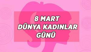 BU SENE KADINLAR GÜNÜ ne zaman, hangi güne denk geliyor Dünya Kadınlar Günü neden 8 Martta kutlanıyor