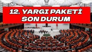 12. YARGI PAKETİ SON DURUM📍 12. Yargı Paketi Meclise geldi mi 12. Yargı Paketi içeriği ve maddeleri neler, af var mı, yok mu