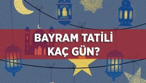 RAMAZAN BAYRAM TATİLİ NE ZAMAN, KAÇ GÜN Bayram tatili 9 gün oldu mu 2026 Bayram tatili tarihleri