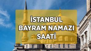 İSTANBUL BAYRAM NAMAZI SAATİ 2026: İstanbul Bayram Namazı Saat Kaçta, Ne Zaman Kılınacak Diyanet İstanbul Ramazan Bayramı Namazı Vakti 2026