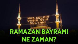 2026 RAMAZAN BAYRAMI TARİHİ: Ramazan Bayramı ne zaman, kaç gün tatil Bayrama kaç gün kaldı, hangi güne denk geliyor