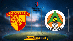 CANLI | Süper Ligde Göztepe-Alanyaspor maçı
