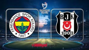 FB-BJK DERBİ MUHTEMEL 11LER | Fenerbahçe - Beşiktaş maçı bu akşam saat kaçta, hangi kanalda canlı yayınlanacak Fenerbahçe - Beşiktaş maçı canlı yayın kanalı