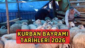 KURBAN BAYRAMI DİYANET TAKVİMİ 2026: Kurban Bayramı ne zaman, hangi gün başlıyor ve bitiyor Kurban Bayramı tatili kaç gün sürecek, 9 güne uzatılacak mı
