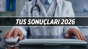 Tıpta Uzmanlık Eğitimi Giriş Sınavı : TUS açıklandı mı, TUS sonuçları ne zaman açıklanacak 2026 TUS kontenjanları, kadroları, puan hesaplaması