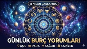 Günlük Burç Yorumları 8 Nisan: Merkür ve Venüs Etkisiyle Şans Kapınızı Çalabilir İşte Burç Burç Tam Liste