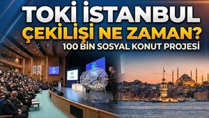 100 bin konut TOKİ İstanbul kura sonuçları isim listesi ne zaman açıklanacak TOKİ İstanbul çekilişi ne zaman, hangi tarihte İstanbul TOKİ kurası tarihi