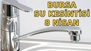 BURSA SU KESİNTİSİ 8 NİSAN 2026 | Sular ne zaman gelecek Bursa su kesintisi programı bugün