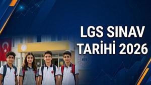 LGS SINAV TARİHİ DEĞİŞTİ 2026 LGS ne zaman, günü değişti mi LGS sınavı hangi gün, saat kaçta yapılacak