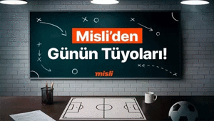 Rizespor iç sahada üstün Fiorentina – Lazio maçları gergin geçiyor… İşte Misli’den Günün Tüyoları