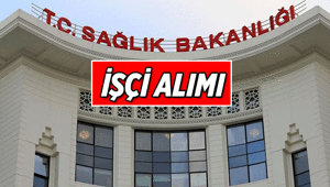 Personel Duyuruları 📍 Sağlık Bakanlığı işçi alımı yedek aday başvurusu nasıl yapılır, ne zaman son Sağlık Bakanlığı işçi alımı yedek aday başvuru şartları nedir