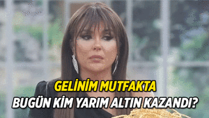 Günün Finali ✨ Gelinim Mutfakta bugün kim birinci oldu ve yarım altın kazandı 14 Nisan 2026 Gelinim Mutfakta puan durumu kaç kaç