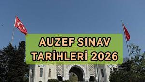 AUZEF SINAV TAKVİMİ 2026 | AUZEF sınavları ne zaman yapılacak İstanbul Üniversitesi AUZEF sınav giriş yerleri açıklandı mı, giriş belgeleri ne zaman erişime açılacak