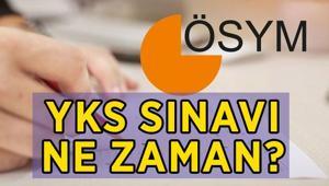 ÜNİVERSİTE SINAVI YKS TARİHİ: 2026 üniversite sınavı YKS (TYT, AYT, YDT) ne zaman, hangi tarihte yapılacak YKS sınav giriş yerleri ne zaman açıklanacak
