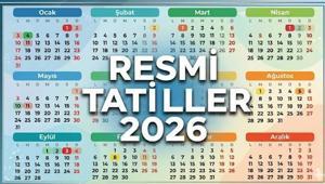 SIRADAKİ RESMİ TATİLLER 2026: Bu sene kaç gün tatil olacak Mayıs ayı resmi tatilleri ne zaman