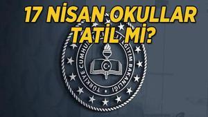 YARIN OKULLAR TATİL Mİ 17 NİSAN CUMA : Yarın okul var mı, okullar tatil edildi mi Valiliklerden Okul Tatil Açıklaması Geldi Mi Sendikalarda grev açıklaması