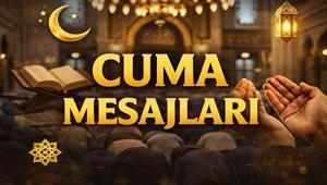 CUMA MESAJLARI 17 NİSAN 2026 YENİ RESİMLİ | Dualı, Ayetli, Hadisli, En Güzel, Anlamlı, Kısa Cuma Mesajları, Sözleri