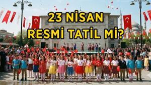 23 NİSAN RESMİ TATİL Mİ, 22 NİSAN YARIM GÜN MÜ 23 Nisan hangi düne denk geliyor 23 Nisan okullar tatil mi
