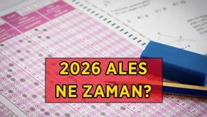 ALES NE ZAMAN 2026 ALES/1 sınavı hangi gün yapılacak ALES sınav yerleri açıklandı mı, ne zaman açıklanacak