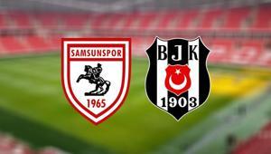 Samsunspor-Beşiktaş maçı bu akşam saat kaçta hangi kanalda (Muhtemel 11ler)