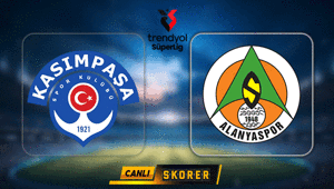 CANLI | Süper Ligde Kasımpaşa - Alanyaspor maçı