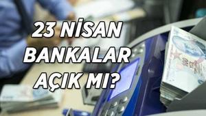 BANKALAR 23 NİSANDA AÇIK MI 23 Nisan Ulusal Egemenlik ve Çocuk Bayramında banka şubeleri açık olacak mı EFT ve Havale ücretsiz yapılabilecek mi