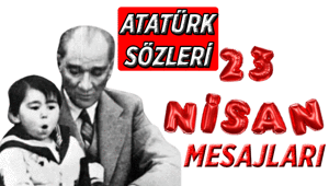 Yepyeni 23 Nisan mesajları, unutulmayan Atatürk sözleri 🤍 23 Nisan Ulusal Egemenlik ve Çocuk Bayramı resimli sözler, mesajlar 2026