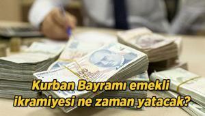 Kurban Bayramı emekli ikramiyesi ne zaman yatacak 2026 SSK, BAĞ-KUR ve Emekli Sandığı ödeme takvimi