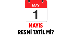 1 Mayısta okullar tatil mi 1 Mayıs 2026 hangi gün, resmi tatil mi