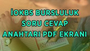 BURSLULUK SORULARI VE CEVAP ANAHTARI PDF EKRANI 2026: İOKBS bursluluk sınavı A-B soru kitapçığı ve cevap anahtarı nasıl sorgulanır