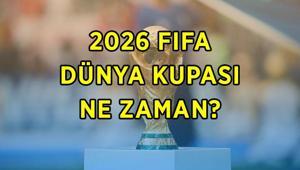 FIFA DÜNYA KUPASI 2026 NE ZAMAN Milli maçlar nerede, saat kaçta oynanacak Dünya Kupası Türkiye milli maç saatleri ve rakipleri
