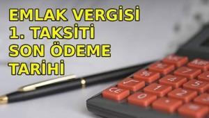 EMLAK VERGİSİ 2026 | Emlak vergisi 1. taksiti ödemeleri bitti mi, ne zaman bitiyor