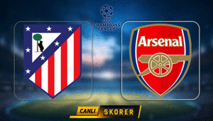 UEFA Şampiyonlar Liginde Atletico Madrid ile Arsenal karşı karşıya