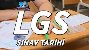LGS 2026 SINAV TARİHİ Liselere Geçiş Sınavı (LGS) 2026 sınav giriş yerleri ne zaman açıklanacak