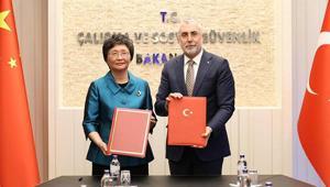 Türkiye ile Çin arasında imzalar atıldı İstihdam, çalışma ve sosyal güvenlik alanlarında işbirliği