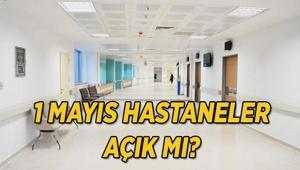 1 Mayıs hastaneler açık mı 1 Mayıs Emek ve Dayanışma Günü hastane, poliklinik ve sağlık ocağı çalışma saatleri