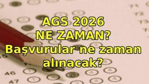 AGS BAŞVURULARI NE ZAMAN 2026 AGS ne zaman MEB AGS sınav ve başvuru tarihleri