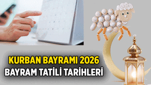 Kurban Bayramı tam ne zaman başlıyor, 1.2.3.4. günü hangi tarihler ve hangi günler 9 Günlük Bayram tatili ne zaman başlıyor, ne zaman bitiyor