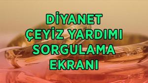 AÇIKLANDI...DİYANET ÇEYİZ YARDIMI SONUÇLARI SORGULAMA EKRANI İki İnsan Bir Hayat projesi 500 bin çeyiz yardım sonuçları açıklandı mı, nereden, nasıl sorgulanır