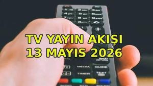 TV YAYIN AKIŞI 13 MAYIS ÇARŞAMBA 📺 Bu akşam hangi diziler var Kanal D, Show TV, ATV, Star TV, NOW TV, TV8 kanal yayın akışı listesinin tamamı...
