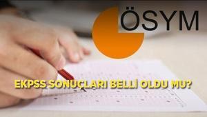 EKPSS SONUÇLARI BELLİ OLDU MU ÖSYM EKPSS sonuç açıklanma tarihi ve sorgulama ekranı