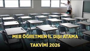 MEB ÖĞRETMEN İL DIŞI ATAMA TAKVİMİ 2026 | Öğretmen iller arası yer değiştirme atamaları ne zaman MEB iller arası yer değiştirme sonuçları ne zaman duyurulacak